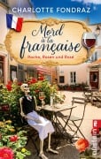 Cover-Bild zum Titel 'Mord à la Française. Rache, Rosen und Rosé' von 'Charlotte Fondraz'