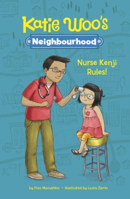 Nurse Kenji Rules! - Fran Manushkin