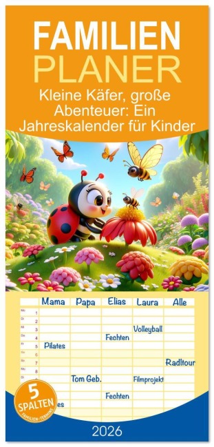 Familienplaner 2026 - Kleine Käfer, große Abenteuer: Ein Jahreskalender für Kinder mit 5 Spalten (Wandkalender, 21 x 45 cm) CALVENDO - Artefacti Artefacti