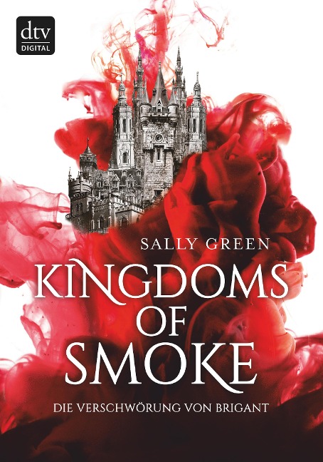 Kingdoms of Smoke - Die Verschwörung von Brigant - Sally Green