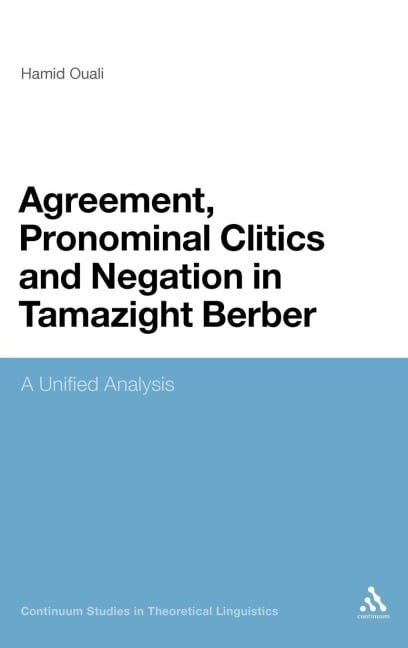 Agreement, Pronominal Clitics and Negation in Tamazight Berber - Hamid Ouali