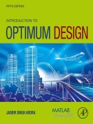 Cover-Bild zum Titel 'Introduction to Optimum Design' von 'Emeritus Arora F. Wendell Miller Distinguished'