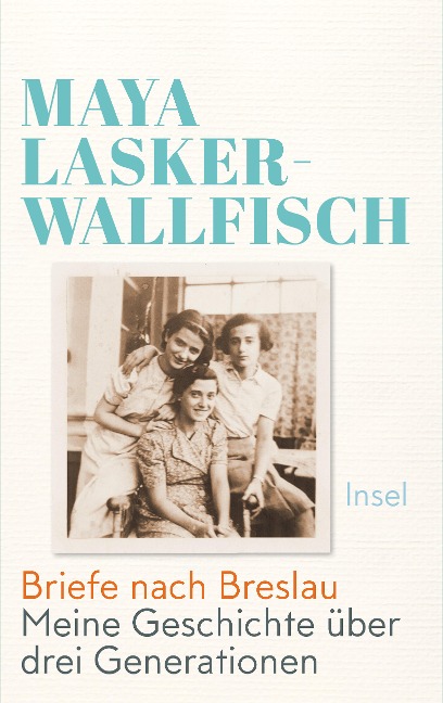 Briefe nach Breslau - Maya Lasker-Wallfisch
