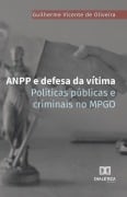 ANPP e defesa da vítima - Guilherme Vicente de Oliveira