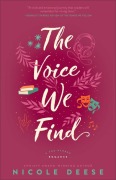 Cover-Bild zum Titel 'The Voice We Find' von 'Nicole Deese'