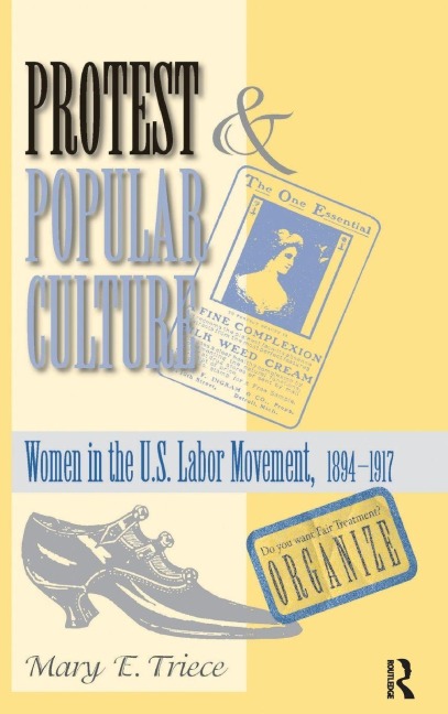 Protest And Popular Culture - Mary Triece