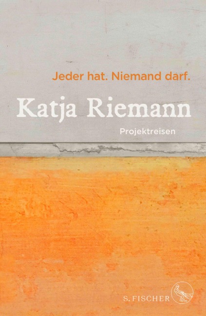 Jeder hat. Niemand darf. - Katja Riemann
