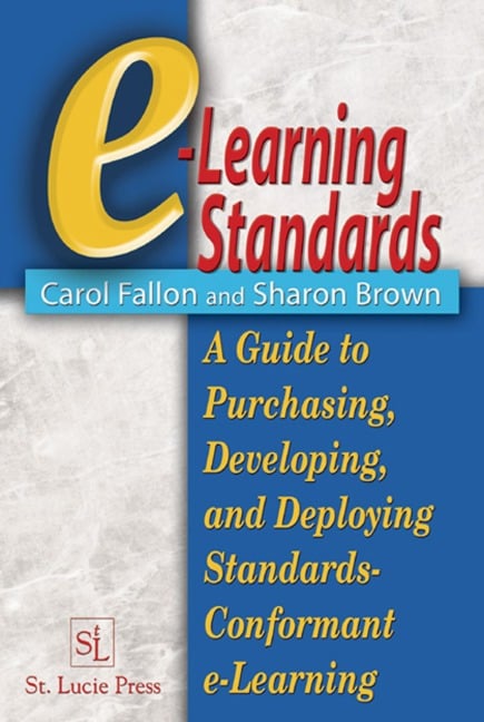 e-Learning Standards - Carol Fallon, Sharon Brown
