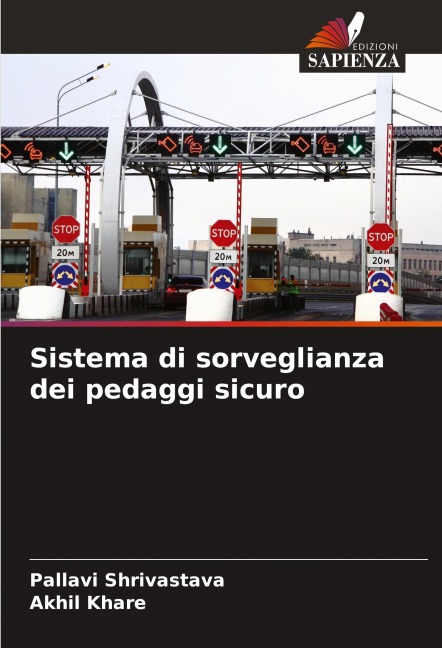 Sistema di sorveglianza dei pedaggi sicuro - Pallavi Shrivastava, Akhil Khare