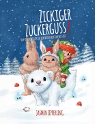 Cover-Bild zum Titel 'Zickiger Zuckerguss' von 'Jasmin Zipperling'