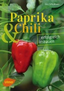 Cover-Bild zum Titel 'Paprika und Chili erfolgreich anbauen' von 'Eva Schumann'