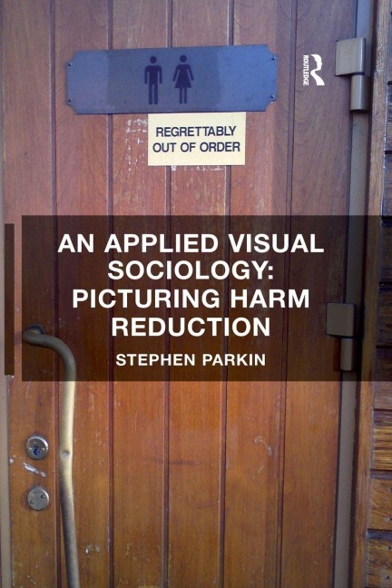An Applied Visual Sociology - Stephen Parkin
