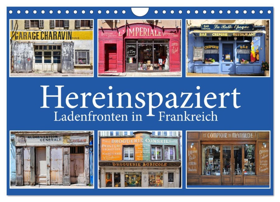 Hereinspaziert - Ladenfronten in Frankreich (Wandkalender 2026 DIN A4 quer), CALVENDO Monatskalender - Reinhold Ratzer