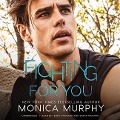 Cover-Bild zum Titel 'Fighting for You Lib/E' von 'Monica Murphy'