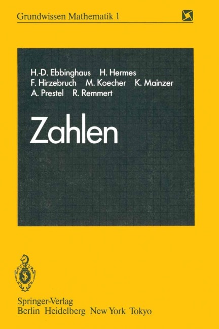 Zahlen - H. -D. Ebbinghaus, F. Hirzebruch, H. Hermes, R. Remmert, M. Koecher