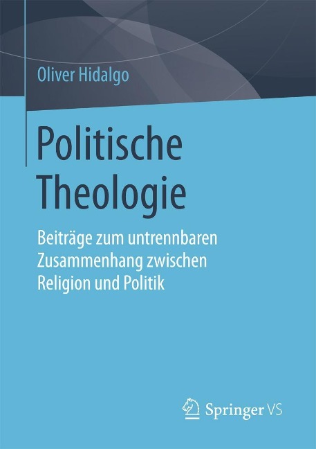 Politische Theologie - Oliver Hidalgo