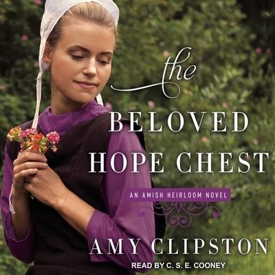 The Beloved Hope Chest Lib/E - Amy Clipston