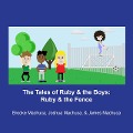 The Tales of Ruby & the Boys: Ruby & the Fence - Brooke Machuca, James Machuca, Joshua Machuca