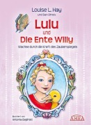 Cover-Bild zum Titel 'Lulu und die Ente Willy. Finde das Glück der Freundschaft' von 'Louise L Hay'