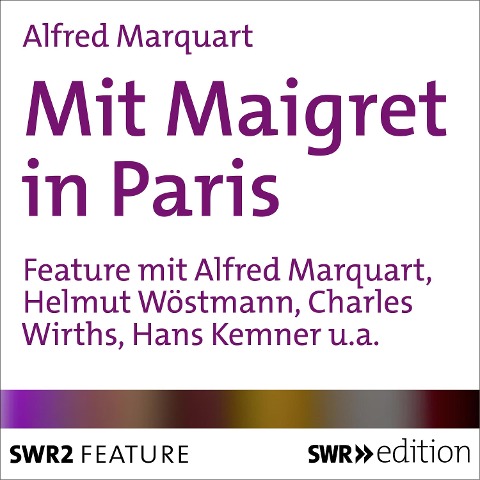 Mit Maigret in Paris - Alfred Marquart