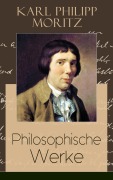 Cover-Bild zum Titel 'Philosophische Werke' von 'Karl Philipp Moritz'