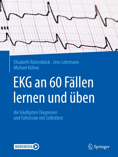 EKG an 60 Fällen lernen und üben - Elisabeth Ratzenböck, Michael Kühne, Jens Lohrmann