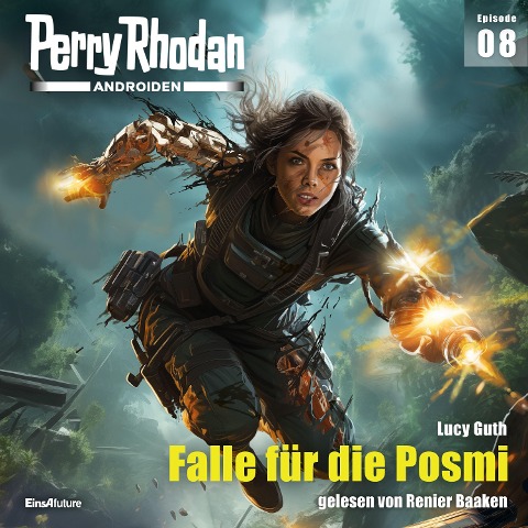 Perry Rhodan Androiden 08: Falle für die Posmi - Lucy Guth