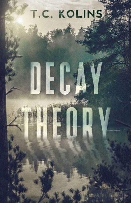 Decay Theory - T. C. Kolins