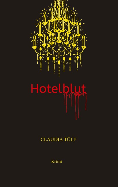 Hotelblut - Claudia Tülp