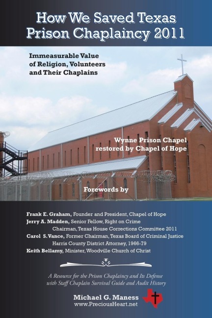 How We Saved Texas Prison Chaplaincy 2011 - Michael G. Maness