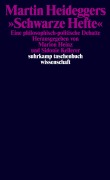 Martin Heideggers »Schwarze Hefte« - 