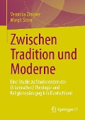 Zwischen Tradition und Moderne - Margit Stein, Veronika Zimmer