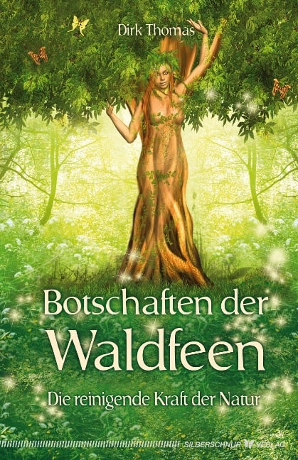 Botschaften der Waldfeen - Dirk Thomas