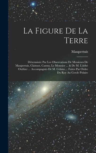 La Figure De La Terre - Maupertuis