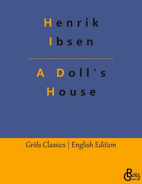 A Doll's House - Henrik Ibsen