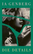 Cover-Bild zum Titel 'Die Details' von 'Ia Genberg'