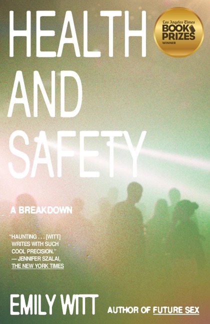 Health and Safety - Emily Witt