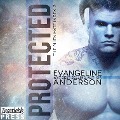 Cover-Bild zum Titel 'Protected' von 'Evangeline Anderson'