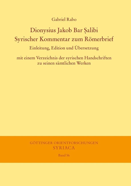 Dionysius Jakob Bar Salibi. Syrischer Kommentar zum Römerbrief - Gabriel Rabo