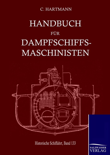 Handbuch für Dampfschiffsmaschinisten - Carl Hartmann