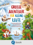 Cover-Bild zum Titel 'Große Abenteuer für kleine Leute' von 'Maren von Klitzing'