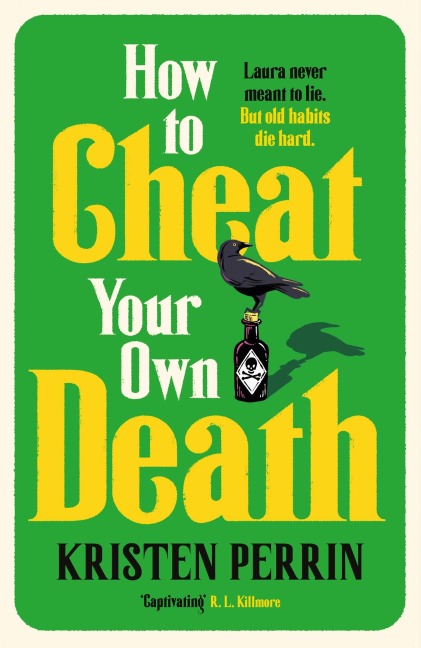 How to Cheat Your Own Death - Kristen Perrin