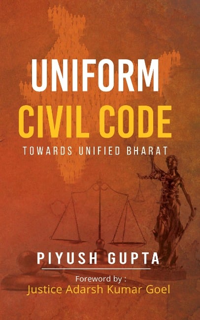 Uniform Civil Code - Piyush Gupta