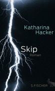 Cover-Bild zum Titel 'Skip' von 'Katharina Hacker'