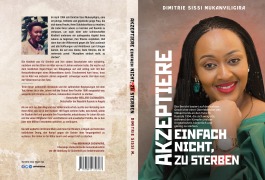 Cover-Bild zum Titel 'Akzeptiere Einfach Nicht, Zu Sterben' von 'Dimitrie Sissi Mukanyiligira'