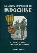 Cover-Bild zum Titel 'La Légion étrangère en Indochine' von 'Michael Kaponya'