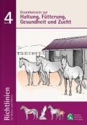 Grundwissen zur Haltung; Fütterung, Gesundheit und Zucht - 