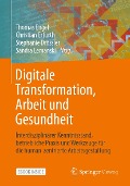 Cover-Bild zum Titel 'Digitale Transformation, Arbeit und Gesundheit' von ''