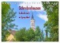 Schrobenhausen - Lenbachstadt im Spargelland (Tischkalender 2025 DIN A5 quer), CALVENDO Monatskalender - Klaus Faltin