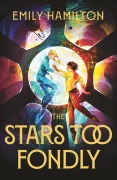 Cover-Bild zum Titel 'The Stars Too Fondly' von 'Emily Hamilton'